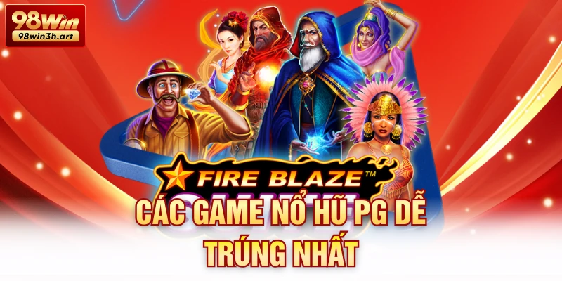 Các game nổ hũ PG dễ trúng nhất