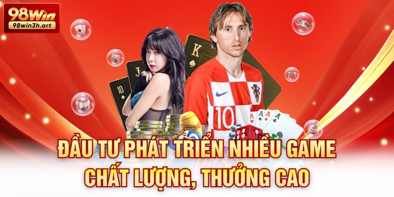 Đầu tư phát triển nhiều game chất lượng, thưởng cao