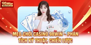 Mẹo chơi casino 98win
