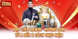 Nạp tiền 98Win