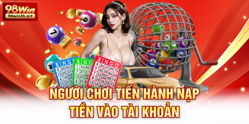 Người chơi tiến hành nạp tiền vào tài khoản