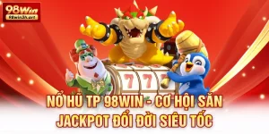 Nổ hũ TP 98Win