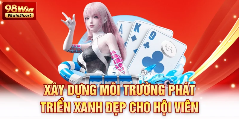 Xây dựng môi trường phát triển xanh đẹp cho hội viên